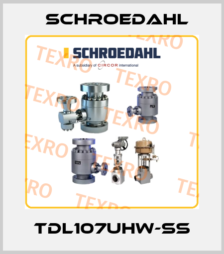 TDL107UHW-SS Schroedahl