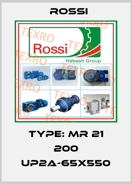 TYPE: MR 21 200 UP2A-65x550 Rossi