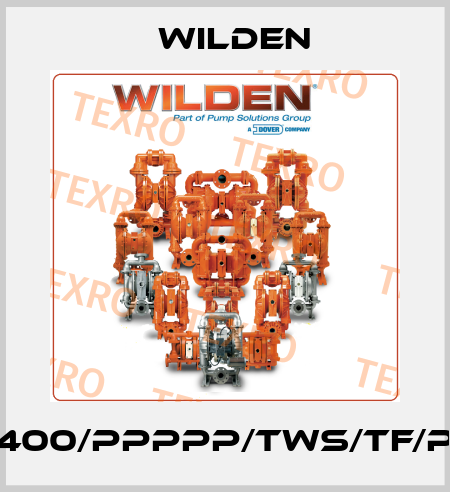 PS400/PPPPP/TWS/TF/PTV Wilden