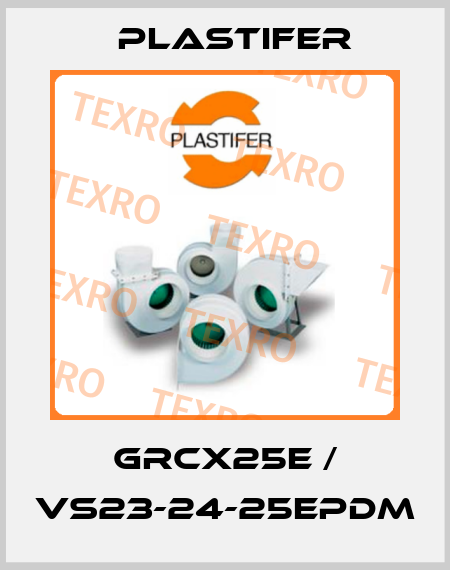 GRCX25E / VS23-24-25EPDM Plastifer