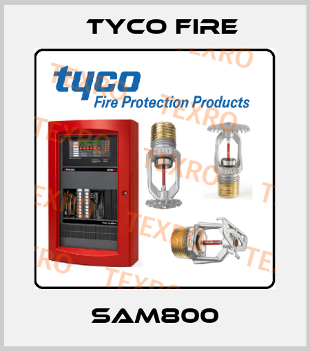 SAM800 Tyco Fire