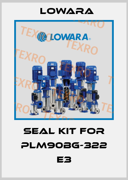 seal kit for PLM90BG-322 E3 Lowara