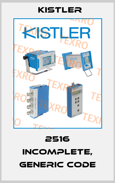 2516 incomplete, generic code Kistler