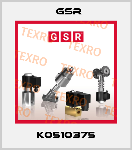K0510375 GSR
