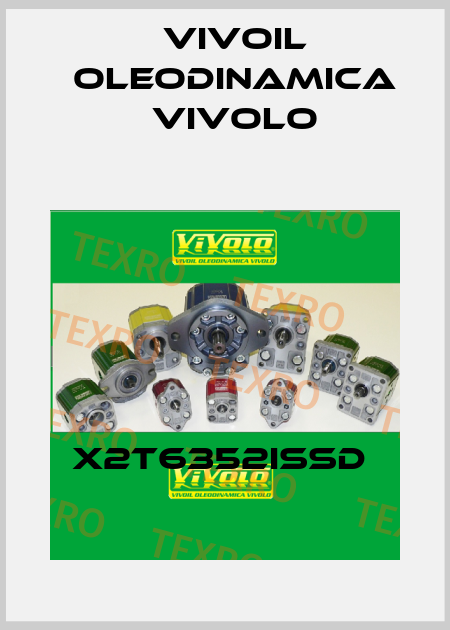 X2T6352ISSD  Vivoil Oleodinamica Vivolo