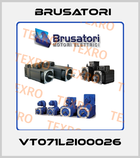 VT071L2I00026 Brusatori