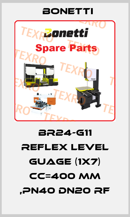 BR24-G11 Reflex Level Guage (1x7) CC=400 mm ,PN40 DN20 RF Bonetti