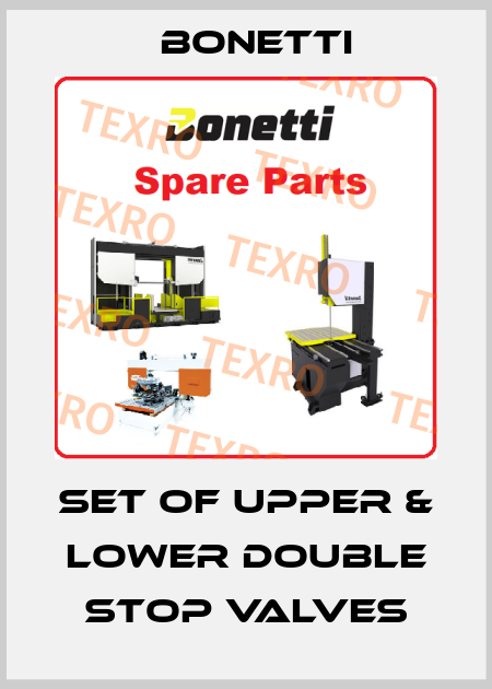 Set of upper & lower double stop valves Bonetti