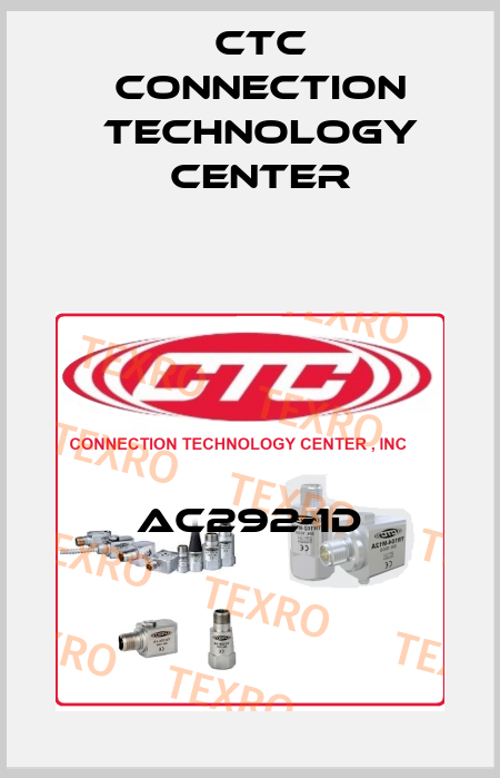 AC292-1D CTC Connection Technology Center