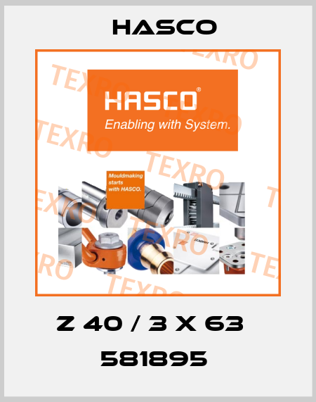 Z 40 / 3 X 63   581895  Hasco