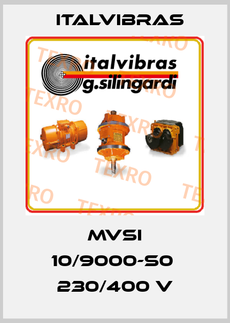 MVSI 10/9000-S0  230/400 V Italvibras