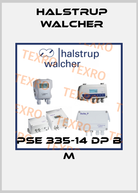 PSE 335-14 DP B M Halstrup Walcher