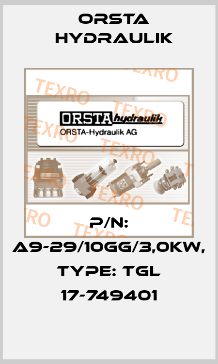 P/N: A9-29/10GG/3,0KW, Type: TGL 17-749401 Orsta Hydraulik
