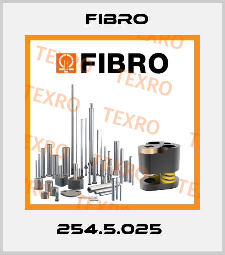 254.5.025  Fibro