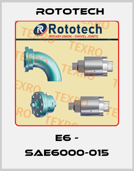 E6 - SAE6000-015 Rototech