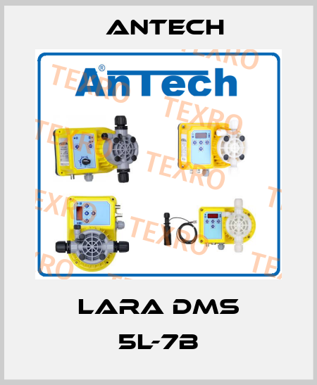 Lara DMS 5L-7B Antech