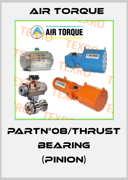 PartN°08/THRUST BEARING (Pinion) Air Torque