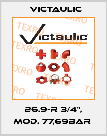 26.9-R 3/4", Mod. 77,69bar  Victaulic