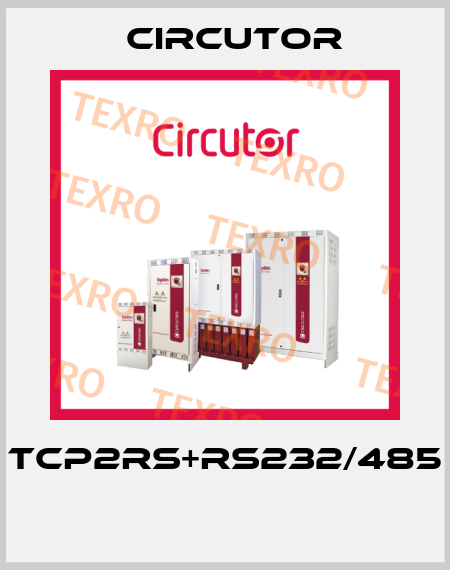 TCP2RS+RS232/485  Circutor
