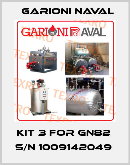 kit 3 for GN82  S/N 1009142049  Garioni Naval