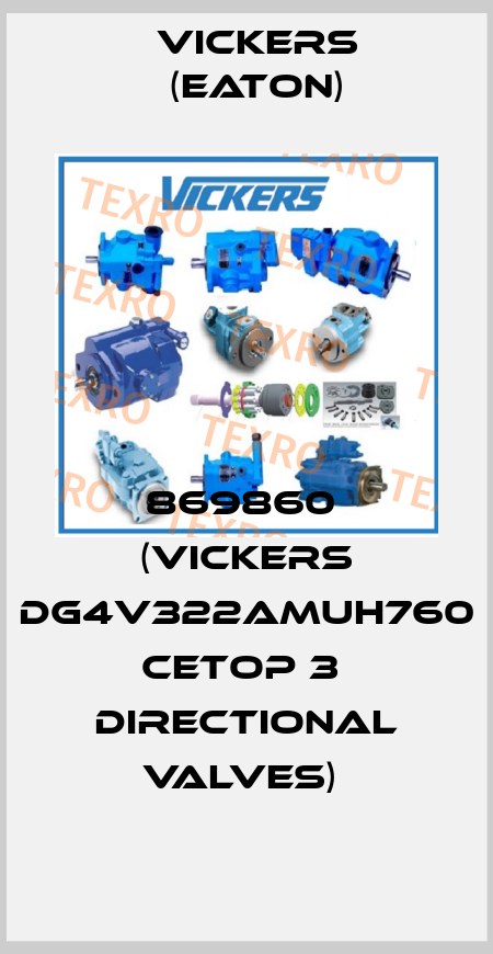 869860  (VICKERS DG4V322AMUH760 Cetop 3  Directional Valves)  Vickers (Eaton)