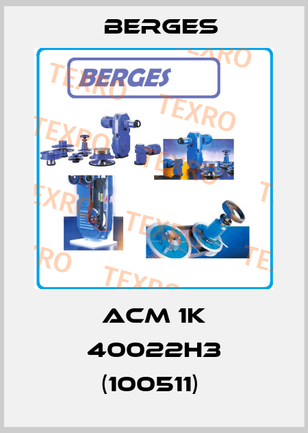 ACM 1K 40022H3 (100511)  Berges