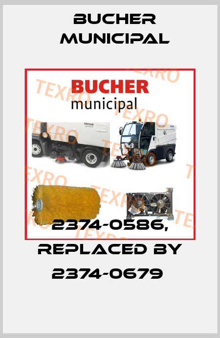 2374-0586, replaced by 2374-0679  Bucher Municipal