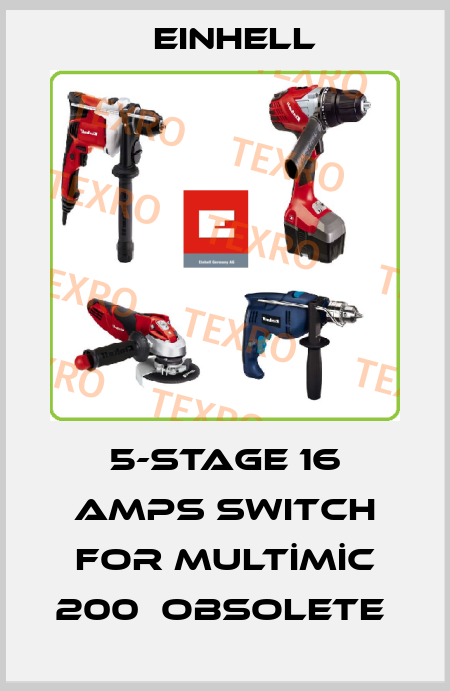 5-stage 16 Amps Switch for MULTİMİC 200  OBSOLETE  Einhell