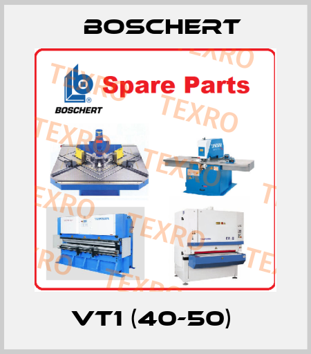 VT1 (40-50)  Boschert