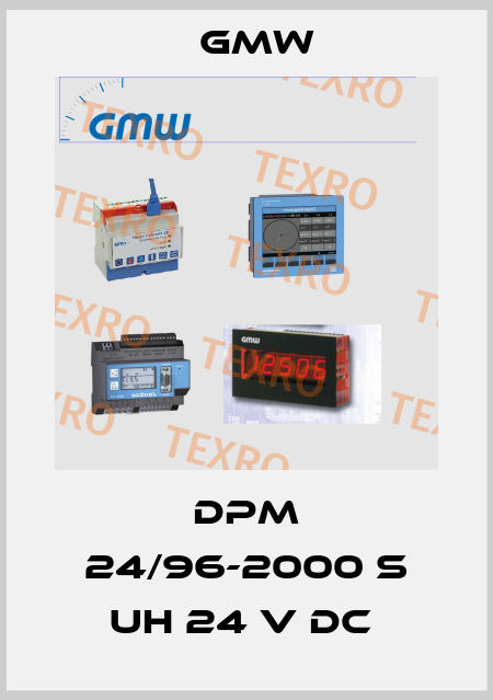 DPM 24/96-2000 S UH 24 V DC  GMW