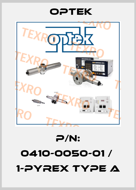 P/N: 0410-0050-01 /  1-Pyrex Type A Optek