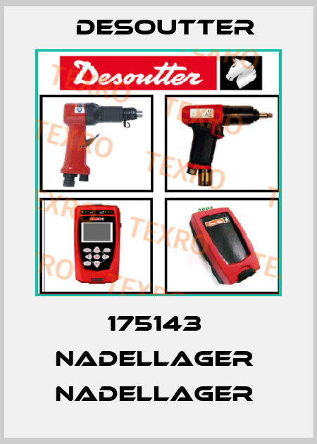 175143  NADELLAGER  NADELLAGER  Desoutter
