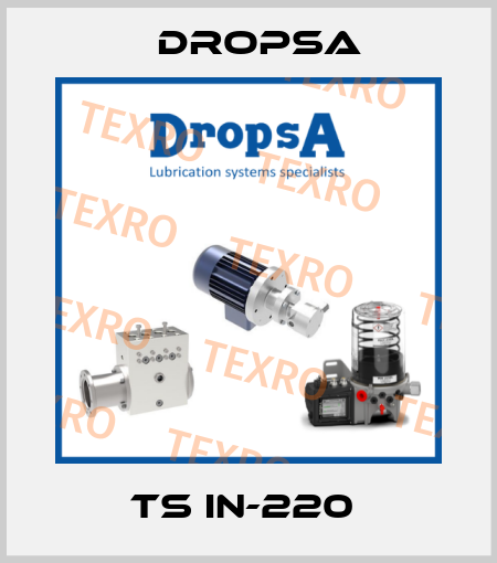 TS IN-220  Dropsa