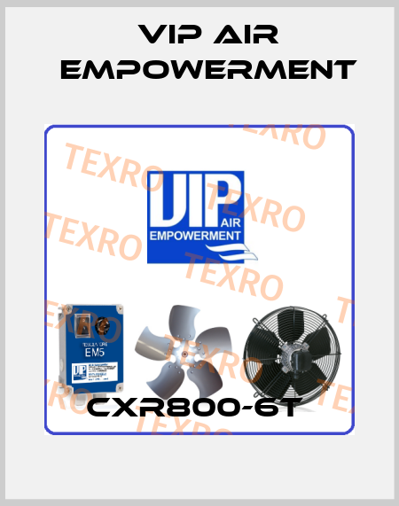 CXR800-6T  VIP AIR EMPOWERMENT