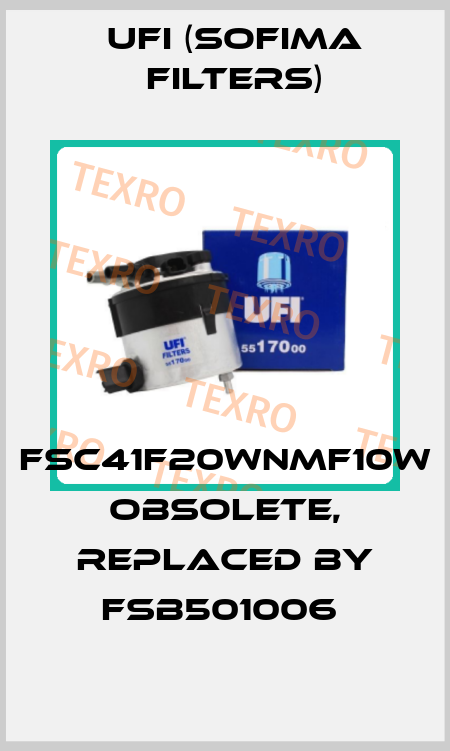 FSC41F20WNMF10W Obsolete, replaced by FSB501006  Ufi (SOFIMA FILTERS)