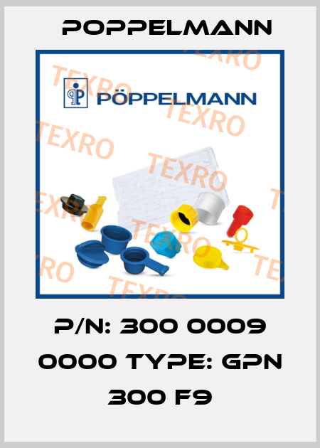 P/N: 300 0009 0000 Type: GPN 300 F9 Poppelmann