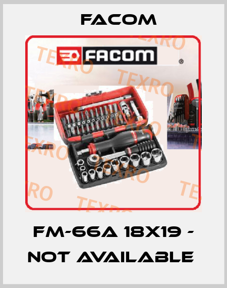 FM-66A 18X19 - not available  Facom