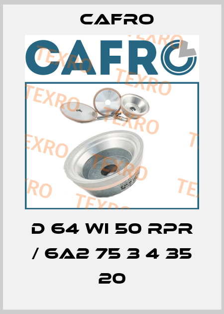 D 64 WI 50 RPR / 6A2 75 3 4 35 20 Cafro