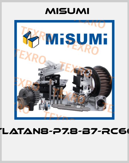 TLATAN8-P7.8-B7-RC60  Misumi