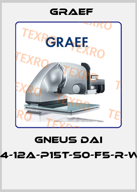 GNEUS DAI 2E4-12A-P15T-S0-F5-R-W-6  Graef