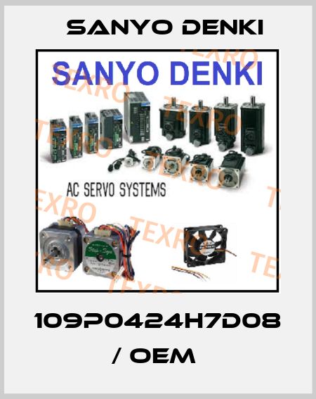 109P0424H7D08 / OEM  Sanyo Denki