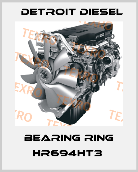 Bearing ring HR694HT3  Detroit Diesel