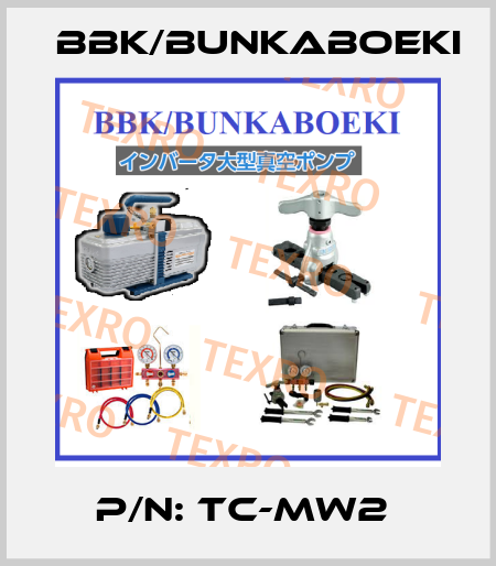 P/N: TC-MW2  BBK/bunkaboeki