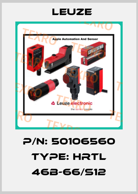 P/N: 50106560 Type: HRTL 46B-66/S12 Leuze