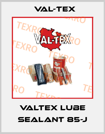 Valtex Lube Sealant 85-J Val-Tex