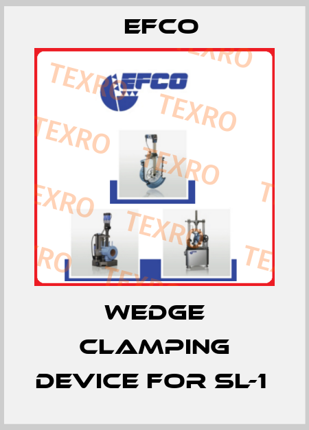 WEDGE CLAMPING DEVICE FOR SL-1  Efco