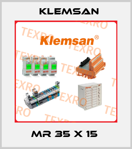MR 35 x 15  Klemsan