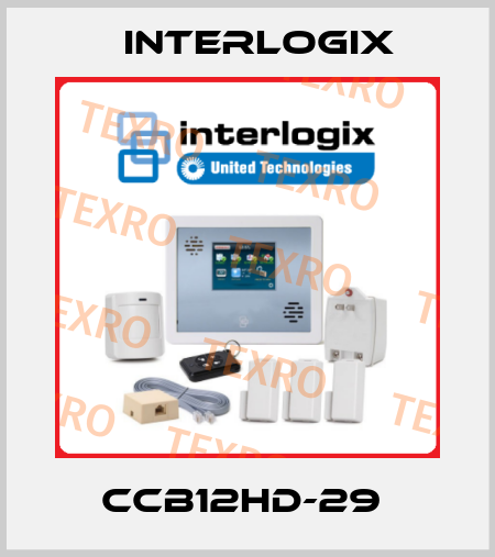 CCB12HD-29  Interlogix