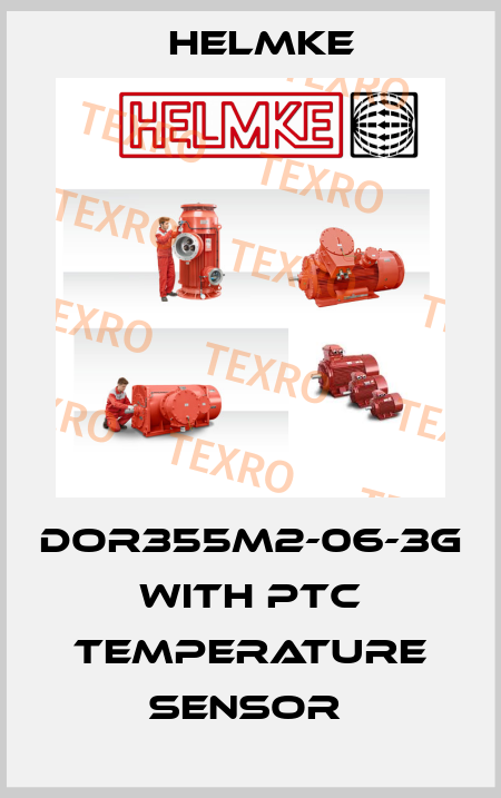DOR355M2-06-3G with PTC temperature sensor  Helmke
