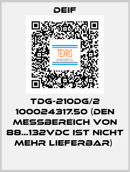 TDG-210DG/2 100024317.50 (Den Messbereich von 88...132VDC ist nicht mehr lieferbar)  Deif